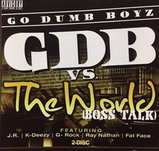 GO DUMB BOYZ / GDB VS THE WORLD BOSS TALK