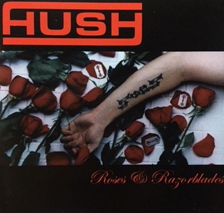 HUSH / ROSES & PAZORBLADES