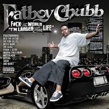 FATBOY CBUBB/F#CK THE WORLD