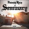 PHILTHY RICH/SEMINARY