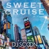 DJ SCOON / SWEET CRUISE 7