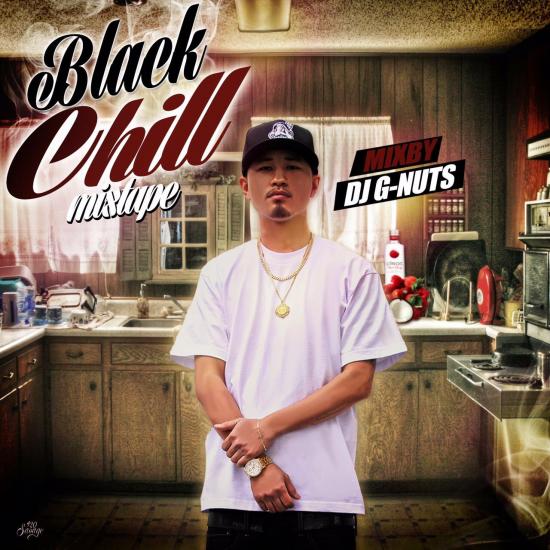 DJ G-NUTS / Black Chill mixtape vol.2 | MIX TAPE,GANGSTA RAP
