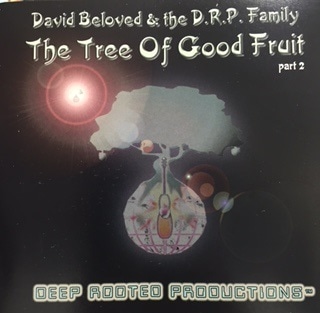 DEEP ROOTED PRODUCTIONS PRESENTS/THE TREE OF GOOD FRUIT