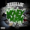 REECE LOC/MONEY OR MURDA EP