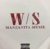 WESTSIDE BULLET / MANZANITA MUSIK