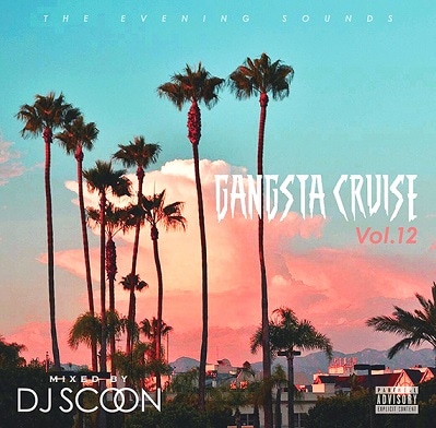 DJ SCOON /  GANGSTA CRUISE VOL.12