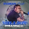 INDIAN BLUE/MILLION DOLLAR DREAMS