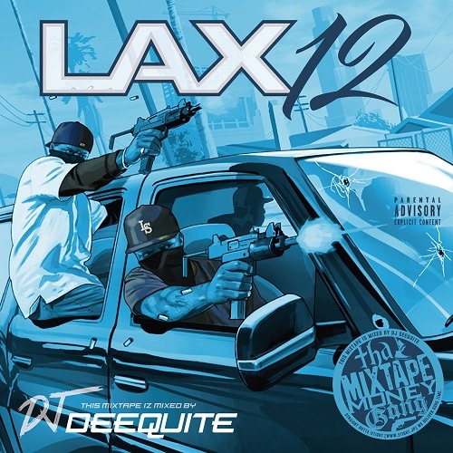 DJ DEEQUITE / LAX 12 | MIX TAPE,GANGSTA RAP / HIPHOP | IITIGHT MUSIC