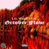 LIL WHO DOE/OCTOBER FLOW