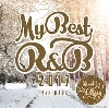 DJ ATSU / MY BEST OF R&B 2017-2ND HALF-