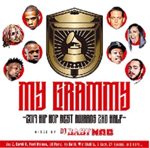 DJ BABY MAD / MY GRAMMY-2017 HIP HOP BEST AWARDS 2ND HALF-