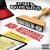 D-SKI & RALPH SLEEZE/NON-NEGOTIABLE