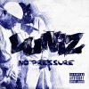 LUNIZ / NO PRESSURE