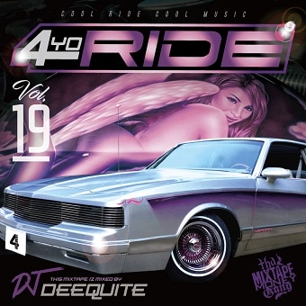 4YO RIDE Vol.19 mixed by DJ DEEQUITE | MIX TAPE,GANGSTA RAP