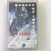 MOMENT OF IMPACT|I.J.K.L.M|TAPE