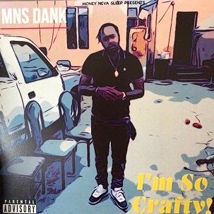 MNS DANK/I'M SO CRAFTY