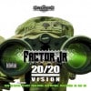 FACTOR JR/20/20 VISION