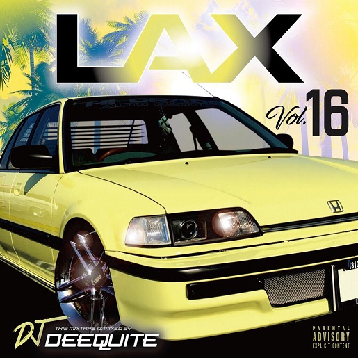 DJDEEQUITE / LAX 16 | MIX TAPE,GANGSTA RAP / HIPHOP | IITIGHT MUSIC