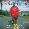 BIG REN/THA STREETS WON'T LET ME GO