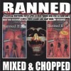 BANNED/THE SOUND TRACK MICXED & CHOPPED