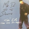MR DO IT TO DEATH / THE LIFE