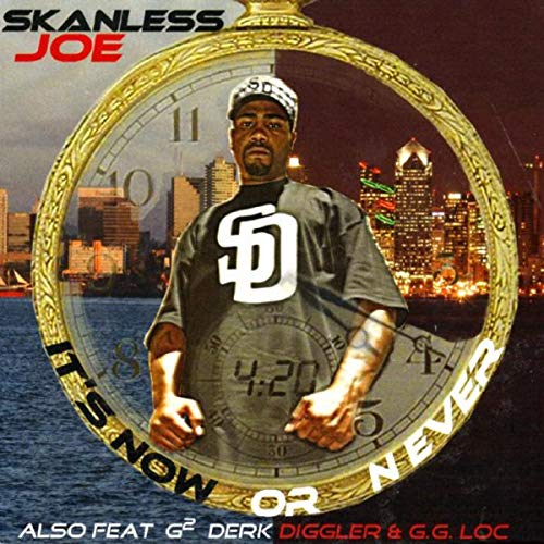 SKANLESS JOE / IT'S NOW OR NEVER