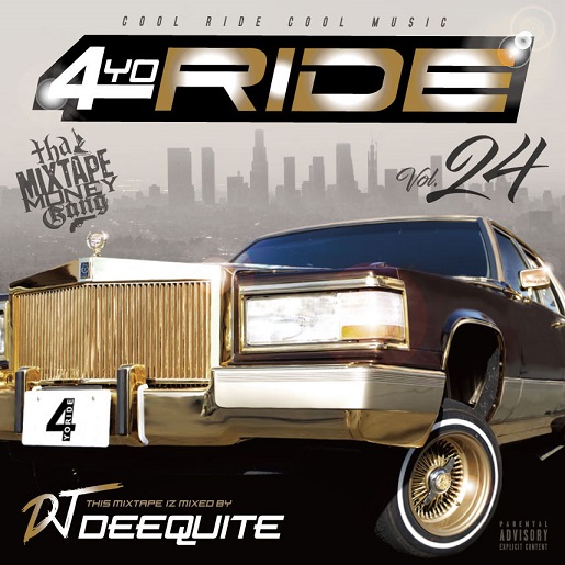 4YO RIDE Vol.24 / DJ DEEQUITE | MIX TAPE,GANGSTA RAP / HIPHOP