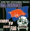 DA DEUCEZ/CARRY YO STATE FLAG