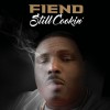FIEND - STILL COOKIN|DOWN SOUTH|IMPORT CD