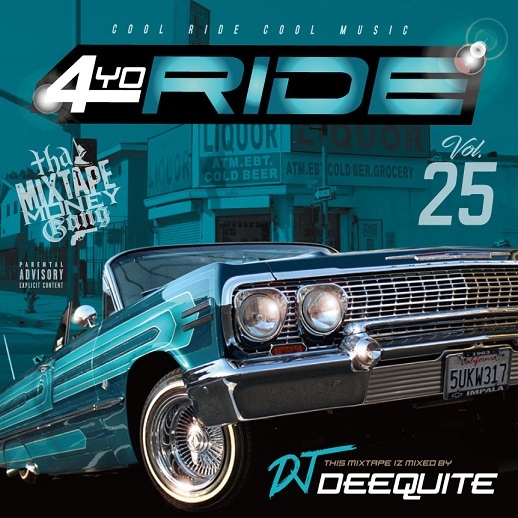 DJ DEEQUITE 4 RIDE CD 25枚セット 4YO RIDE Vol.25 / Mixed by DJ DEEQUITE | MIX TAPE,GANGSTA RAP