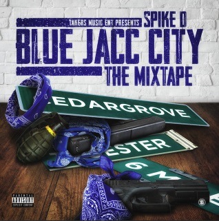 SPIKE D / BLUE JACC CITY THE MIXTAPE
