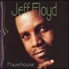 JEFF FLOYD/POWERHOUSE
