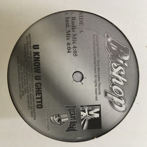 BISHOP / U KNOW U GHETTO