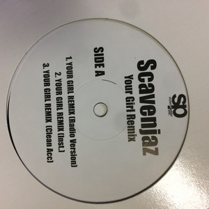 SCAVENJAZ / YOUR GIRL REMIX