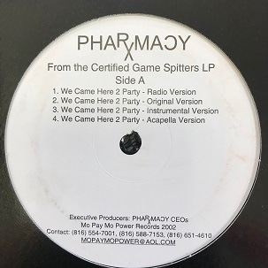 PHARXMACY / WE CAME HERE 2 PARTY