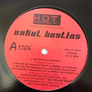 UNKUT HUSTLAS / RUN SHIT
