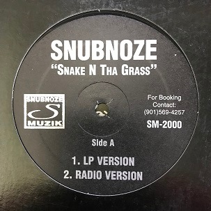SNUBNOZE / SNAKE N THA GRASS
