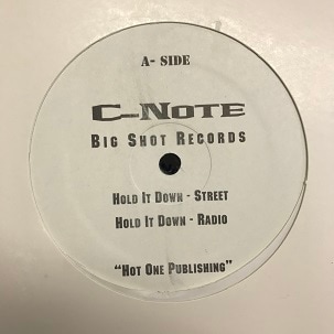 C-NOTE / HOLD IT DOWN