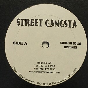 SHUTEM DOWN RECORDS / STREET GANGSTA