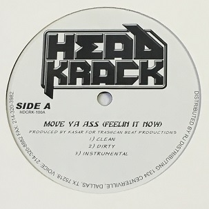 HEAD KRACK / MOVE YA ASS (FEELIN IT NOW)