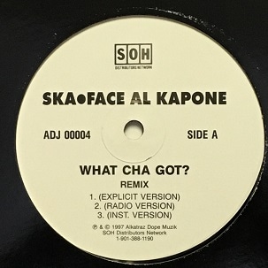 SKA-FACE AL KAPONE / WHAT CHA GOT? | VINYL,R.S.T.U | IITIGHT MUSIC