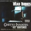 DEAD BODIES / GHETTO INMATES