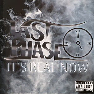 LAST PHASE / IT'S REAL NOW