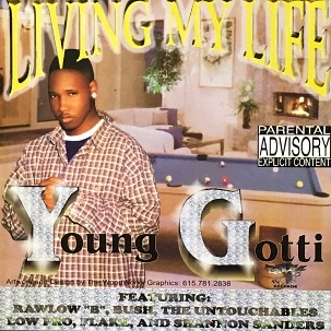 YOUNG GOTTI / LIVING MY LIFE