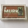 MURK|I.J.K.L.M|TAPE