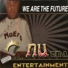 NUERA ENTERTAINMENT / WE ARE THE FUTURE
