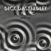 DICK DASTERDLEY / FOR MAYOR