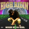 DJEZEL / HIGH RIDIN 22|GANGSTA RAP / HIPHOP|MIX TAPE