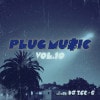 PLUG MU$IC Vol.10 / DJ ICE-G