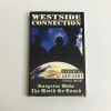 WESTSIDE CONNECTION / GANGSTA MAKE THE WORLD GO ROUND|V.W.X.Y.Z|TAPE